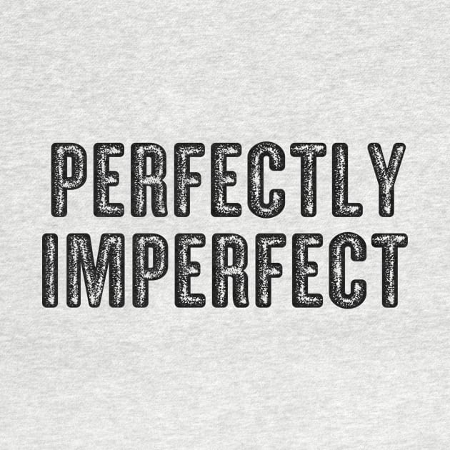 Perfectly imperfect by alexagagov@gmail.com